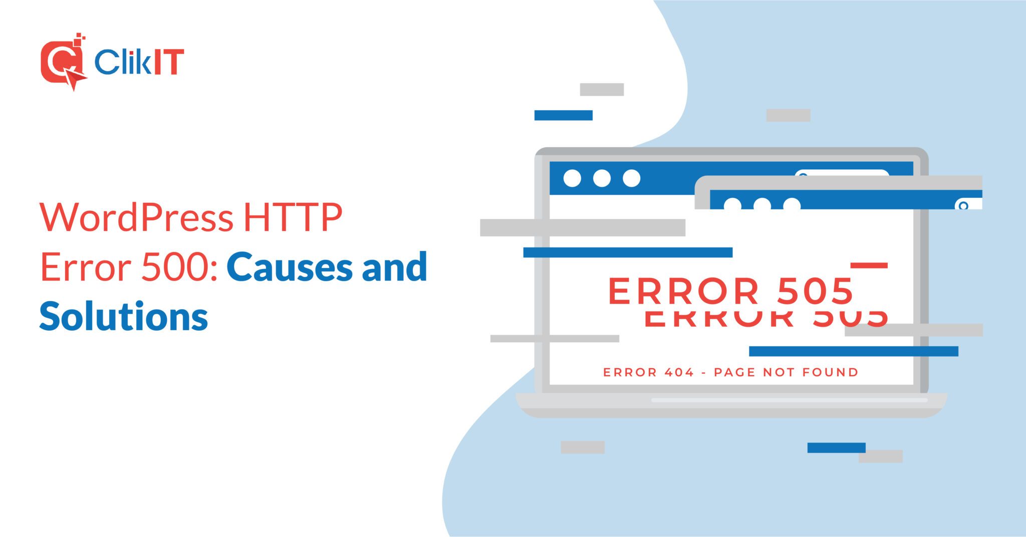 WordPress HTTP Error 500: Causes and Solutions | ClikIT